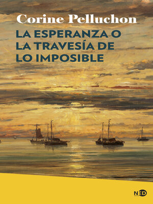 cover image of La esperanza o la travesía de lo imposible